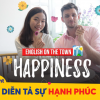 Học tiếng Anh: Cách diễn tả niềm vui, hạnh phúc “chuẩn và hay”