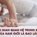 Thời gian quan hệ trung bình của nam giới là bao nhiêu?